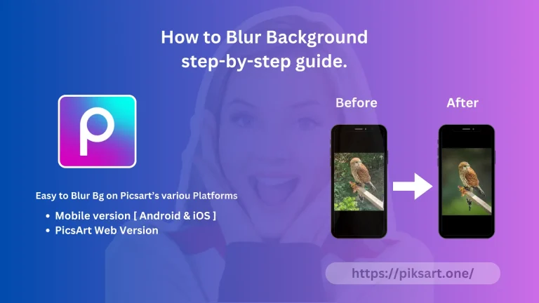 How to Blur Background on PicsArt step-by-step guide