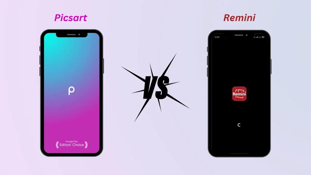 PicsArt vs. Remini which app is best